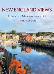 New England Views: Coastal Massachusetts цена и информация | Путеводители, путешествия | 220.lv