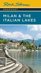Rick Steves Snapshot Milan & the Italian Lakes (Fifth Edition) 5th ed. цена и информация | Путеводители, путешествия | 220.lv