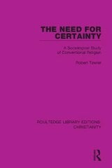 Need for Certainty: A Sociological Study of Conventional Religion cena un informācija | Garīgā literatūra | 220.lv