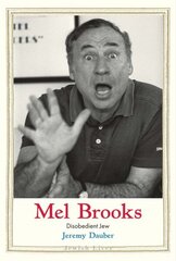 Mel Brooks: Disobedient Jew цена и информация | Биографии, автобиографии, мемуары | 220.lv