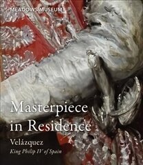 Masterpiece in Residence: Velazquez's King Philip IV of Spain from The Frick Collection cena un informācija | Mākslas grāmatas | 220.lv