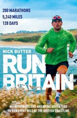 Run Britain: My World Record-Breaking Adventure to Run Every Mile of the British Coastline цена и информация | Биографии, автобиогафии, мемуары | 220.lv
