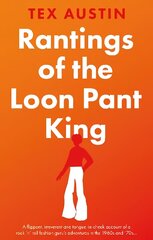 Rantings of the Loon Pant King цена и информация | Биографии, автобиографии, мемуары | 220.lv