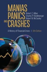 Manias, Panics, and Crashes: A History of Financial Crises 8th ed. 2023 цена и информация | Книги по экономике | 220.lv