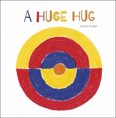 Huge Hug: Understanding and Embracing Why Families Change: Understanding and Embracing Why Families Change cena un informācija | Grāmatas mazuļiem | 220.lv