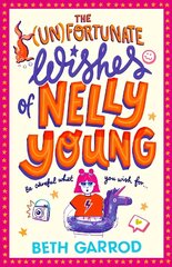 Unfortunate Wishes of Nelly Young цена и информация | Книги для подростков и молодежи | 220.lv