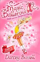 Jade and the Surprise Party, Book 20 цена и информация | Книги для подростков и молодежи | 220.lv