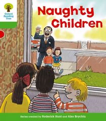 Oxford Reading Tree: Level 2: Patterned Stories: Naughty Children: Naughty Children, Level 2 cena un informācija | Grāmatas pusaudžiem un jauniešiem | 220.lv