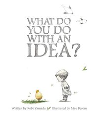 What Do You Do With an Idea? cena un informācija | Grāmatas pusaudžiem un jauniešiem | 220.lv