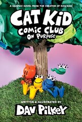 Cat Kid Comic Club 3: On Purpose: A Graphic Novel (Cat Kid Comic Club #3) PB цена и информация | Книги для детей | 220.lv