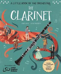 A Little Book of the Orchestra: The Clarinet цена и информация | Книги для подростков и молодежи | 220.lv