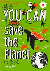 YOU CAN save the planet: Be Amazing with This Inspiring Guide цена и информация | Книги для малышей | 220.lv