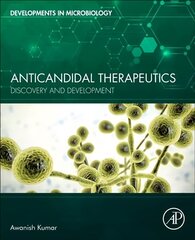 Anticandidal Therapeutics: Discovery and Development цена и информация | Энциклопедии, справочники | 220.lv