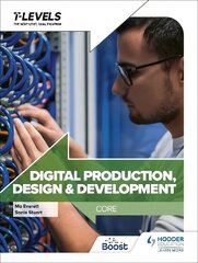 Digital Production, Design and Development T Level: Core цена и информация | Книги для подростков и молодежи | 220.lv