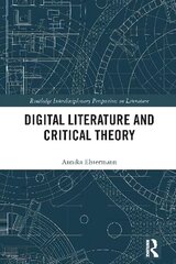 Digital Literature and Critical Theory цена и информация | Энциклопедии, справочники | 220.lv