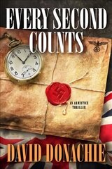 Every Second Counts: An Armistice Thriller cena un informācija | Fantāzija, fantastikas grāmatas | 220.lv