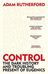 Control : The Dark History and Troubling Present of Eugenics cena un informācija | Stāsti, noveles | 220.lv