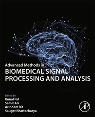 Advanced Methods in Biomedical Signal Processing and Analysis cena un informācija | Enciklopēdijas, uzziņu literatūra | 220.lv