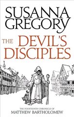 Devil's Disciples: The Fourteenth Chronicle of Matthew Bartholomew cena un informācija | Fantāzija, fantastikas grāmatas | 220.lv