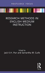 Research Methods in English Medium Instruction cena un informācija | Sociālo zinātņu grāmatas | 220.lv