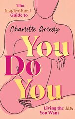 You Do You: The Inspirational Guide To Getting The Life You Want цена и информация | Самоучители | 220.lv