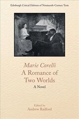 Marie Corelli, a Romance of Two Worlds: A Novel цена и информация | Исторические книги | 220.lv