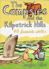 Campsies and the Kilpatrick Hills: 40 favourite walks цена и информация | Путеводители, путешествия | 220.lv
