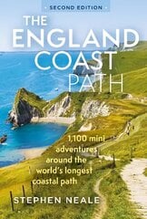 England Coast Path 2nd edition: 1,100 Mini Adventures Around the World's Longest Coastal Path cena un informācija | Ceļojumu apraksti, ceļveži | 220.lv