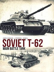 Soviet T-62 Main Battle Tank цена и информация | Книги по социальным наукам | 220.lv