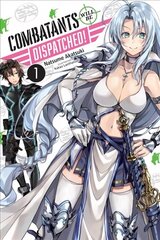 Combatants Will be Dispatched!, Vol. 1 (light novel) цена и информация | Книги для подростков и молодежи | 220.lv