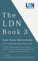 LDN Book 3: Low Dose Naltrexone cena un informācija | Grāmatas par veselīgu dzīvesveidu un uzturu | 220.lv