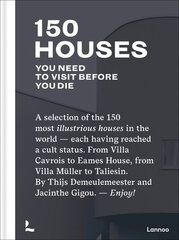 150 Houses You Need to Visit Before You Die: A selection of the 150 most illustrious houses in the world - each having reached cult status. From Villa Cavrois to Eames House, from Villa Muller to Taliesin. By Thijs Demeulemeester and Jacinthe Gigou. - Enj cena un informācija | Ceļojumu apraksti, ceļveži | 220.lv