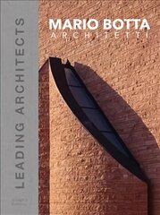 Mario Botta Architetti: Leading Architects цена и информация | Книги об архитектуре | 220.lv