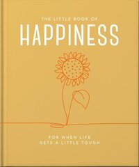 Little Book of Happiness: For when life gets a little tough Updated cena un informācija | Pašpalīdzības grāmatas | 220.lv