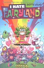 I Hate Fairyland Volume 3: Good Girl: Good Girl, Volume 3 cena un informācija | Komiksi | 220.lv