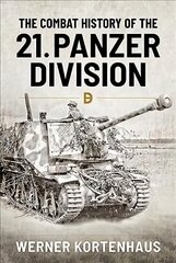 Combat History of 21st Panzer Division 1943-45 cena un informācija | Vēstures grāmatas | 220.lv