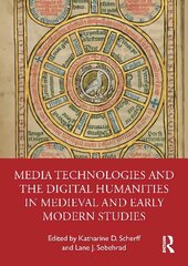 Media Technologies and the Digital Humanities in Medieval and Early Modern Studies цена и информация | Книги об искусстве | 220.lv