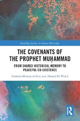 Covenants of the Prophet Muhammad: From Shared Historical Memory to Peaceful Co-existence цена и информация | Энциклопедии, справочники | 220.lv
