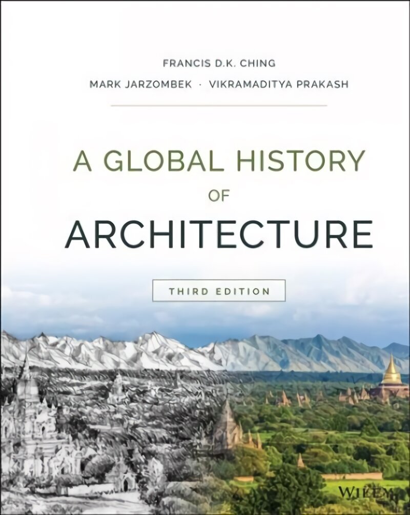 Global History of Architecture, 3e 3rd Edition цена и информация | Grāmatas par arhitektūru | 220.lv