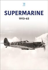 Supermarine 1913-63 cena un informācija | Vēstures grāmatas | 220.lv