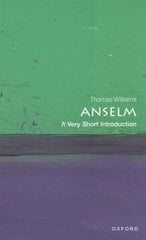 Anselm: A Very Short Introduction cena un informācija | Vēstures grāmatas | 220.lv