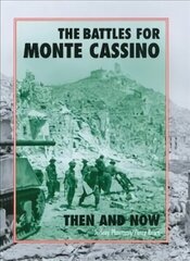 Battles for Monte Cassino Then and Now цена и информация | Исторические книги | 220.lv