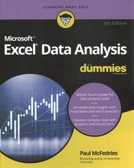 Excel Data Analysis For Dummies, 5th Edition 5th Edition цена и информация | Книги по экономике | 220.lv