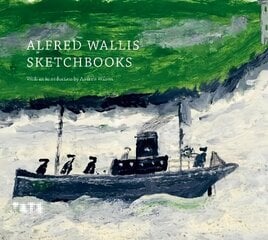 Alfred Wallis Sketchbooks цена и информация | Книги об искусстве | 220.lv