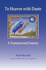 To Heaven with Dante: A Transpersonal Journey цена и информация | Поэзия | 220.lv