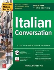 Practice Makes Perfect: Italian Conversation, Premium Third Edition cena un informācija | Svešvalodu mācību materiāli | 220.lv