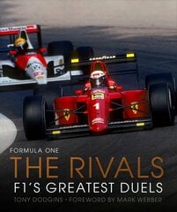 Formula One: The Rivals: F1's Greatest Duels, Volume 4 цена и информация | Книги о питании и здоровом образе жизни | 220.lv