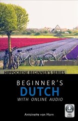 Beginner's Dutch with Online Audio цена и информация | Учебный материал по иностранным языкам | 220.lv