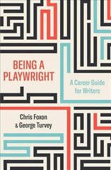 Being a Playwright: A Career Guide for Writers цена и информация | Пособия по изучению иностранных языков | 220.lv