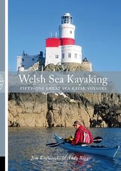 Welsh Sea Kayaking: 51 Great Sea Kayaking Voyages cena un informācija | Grāmatas par veselīgu dzīvesveidu un uzturu | 220.lv